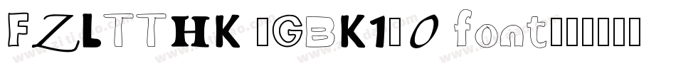 FZLTTHK -GBK1-0 font字体转换